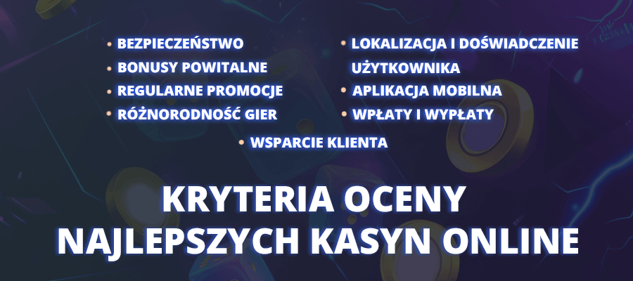 Kryteria oceny najlepszych kasyn online